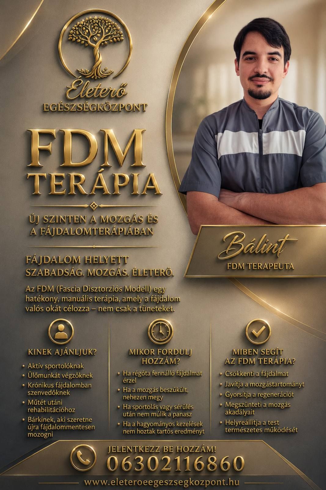 Fájdalom helyett szabad mozgás.
Az FDM terápia nem csupán a tüneteket kezeli — a fájdalom valódi okát keresi és célozza meg.
Derékfájás
Sport sérülések
Ülőmunka okozta panaszok
Beszűkült mozgás
Húzódások, letapadások, krónikus fájdalmak
Ha úgy érzed, tested már régóta jelez, itt az idő valódi megoldást találni.
Bálint célja, hogy segítsen visszaadni a fájdalommentes mozgás szabadságát — modern, hatékony FDM terápiával, személyre szabott kezeléssel.